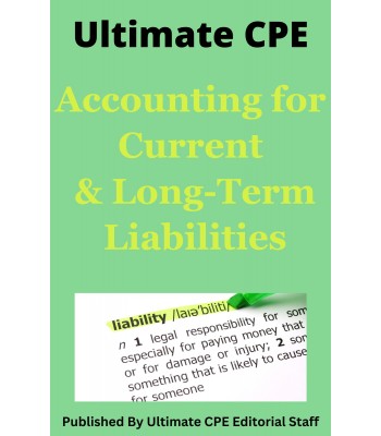 Accounting for Current and Long-Term Liabilities 2024 Mini Course